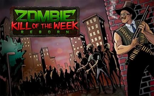 Download Zombie: Tod der Woche. Reborn für Android kostenlos.