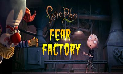 Figaro Pho: Furcht Fabrik