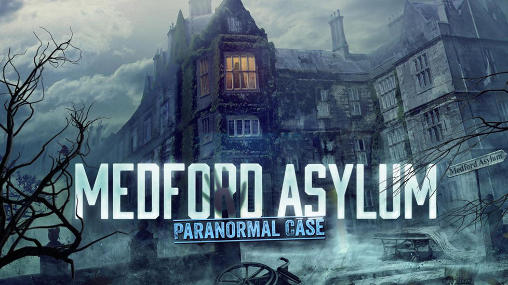 Download Medford City Asylum: Paranormaler Fall für Android kostenlos.