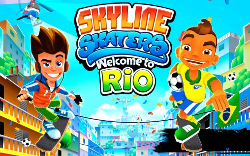 Skater am Horizont: Willkommen nach Rio