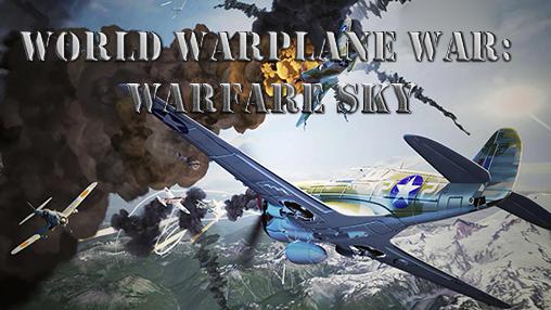 Download Welt der Kriegsflugzeuge: Himmelsschlacht für Android kostenlos.