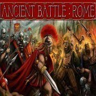 Mit der Spiel 9 Elemente: Action Kampfball apk für Android du kostenlos Ancient battle: Rome auf dein Handy oder Tablet herunterladen.