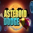 Mit der Spiel Starke Welt D apk für Android du kostenlos Asteroid dodge auf dein Handy oder Tablet herunterladen.