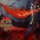 Mit der Spiel Nächtliche Flucht aus dem Irrenhaus apk für Android du kostenlos Blade knights HD auf dein Handy oder Tablet herunterladen.