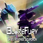 Mit der Spiel  apk für Android du kostenlos Blaze fury: Skies revenge squadron auf dein Handy oder Tablet herunterladen.