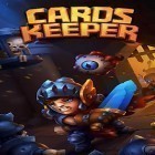 Mit der Spiel King of defense: The last defender apk für Android du kostenlos Cards keeper auf dein Handy oder Tablet herunterladen.