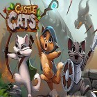 Mit der Spiel  apk für Android du kostenlos Castle cats auf dein Handy oder Tablet herunterladen.
