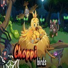 Mit der Spiel Ruf der Champions apk für Android du kostenlos Choppi bird auf dein Handy oder Tablet herunterladen.