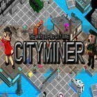 Mit der Spiel Jet Ski Simulator 3D apk für Android du kostenlos City miner: Mineral war auf dein Handy oder Tablet herunterladen.