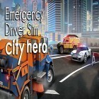 Mit der Spiel Epik apk für Android du kostenlos Emergency driver sim: City hero auf dein Handy oder Tablet herunterladen.