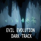 Mit der Spiel Scary child apk für Android du kostenlos Evil evolution: Dark track auf dein Handy oder Tablet herunterladen.