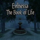 Mit der Spiel  apk für Android du kostenlos Evilnessa: The book of life auf dein Handy oder Tablet herunterladen.