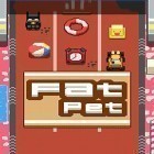 Mit der Spiel Koch-Bär Küche apk für Android du kostenlos Fat pet auf dein Handy oder Tablet herunterladen.