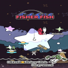 Mit der Spiel Tupsu - Das kleine flauschige Monster apk für Android du kostenlos Fisher Fish auf dein Handy oder Tablet herunterladen.