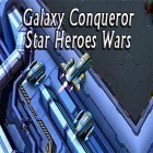 Mit der Spiel Winde des Schicksals: Duelle der Magier apk für Android du kostenlos Galaxy conqueror: Star heroes wars auf dein Handy oder Tablet herunterladen.
