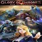 Mit der Spiel Zuckerland Mania apk für Android du kostenlos Glory of thrones: War of conquest auf dein Handy oder Tablet herunterladen.