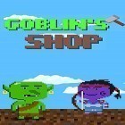 Mit der Spiel Cupcake Mania apk für Android du kostenlos Goblin's shop auf dein Handy oder Tablet herunterladen.