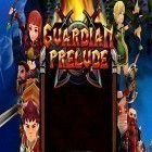 Mit der Spiel Playworld Superhelden apk für Android du kostenlos Guardian prelude: HD full version auf dein Handy oder Tablet herunterladen.