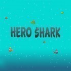 Mit der Spiel Hidden objects: House cleaning 2 apk für Android du kostenlos Hero shark auf dein Handy oder Tablet herunterladen.