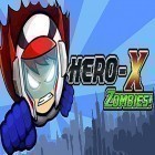 Mit der Spiel Boxing star apk für Android du kostenlos Hero-X: Zombies! auf dein Handy oder Tablet herunterladen.