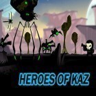Mit der Spiel Die Rächer: Superhelden der Königreiche apk für Android du kostenlos Heroes of Kaz shooter auf dein Handy oder Tablet herunterladen.