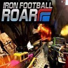 Mit der Spiel Super Action Held apk für Android du kostenlos Iron football roar auf dein Handy oder Tablet herunterladen.
