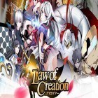 Mit der Spiel Ruf der Helden apk für Android du kostenlos Law of creation: A playable manga auf dein Handy oder Tablet herunterladen.
