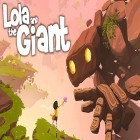 Mit der Spiel Dice smash apk für Android du kostenlos Lola and the giant auf dein Handy oder Tablet herunterladen.