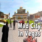 Mit der Spiel Endloses Chaos apk für Android du kostenlos Mad city in Vegas auf dein Handy oder Tablet herunterladen.