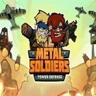 Mit der Spiel Wolf Slots: Slotmaschine apk für Android du kostenlos Metal soldiers TD: Tower defense auf dein Handy oder Tablet herunterladen.