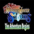 Mit der Spiel Fang die Monster! apk für Android du kostenlos Monster hunter stories: The adventure begins auf dein Handy oder Tablet herunterladen.