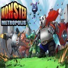 Mit der Spiel Schneckenjunge: Ein episches Abenteuer apk für Android du kostenlos Monster metropolis auf dein Handy oder Tablet herunterladen.