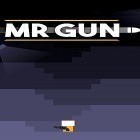 Mit der Spiel Monster Haustier Laden apk für Android du kostenlos Mr Gun auf dein Handy oder Tablet herunterladen.