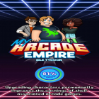 Mit der Spiel Legend of Slime: Idle RPG apk für Android du kostenlos My Arcade Empire - Idle Tycoon auf dein Handy oder Tablet herunterladen.