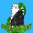 Mit der Spiel  apk für Android du kostenlos One gun: Cat auf dein Handy oder Tablet herunterladen.