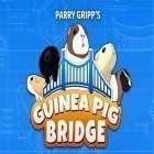 Mit der Spiel Sigi apk für Android du kostenlos Parry Gripp`s Guinea pig bridge! auf dein Handy oder Tablet herunterladen.