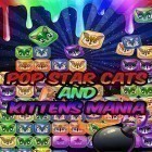Mit der Spiel FLICK SOLITAIRE - Card Games apk für Android du kostenlos Pop star cats and kittens mania auf dein Handy oder Tablet herunterladen.