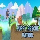 Mit der Spiel Epik apk für Android du kostenlos Puppy rescue patrol: Adventure game auf dein Handy oder Tablet herunterladen.