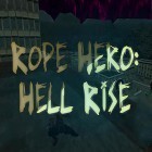 Mit der Spiel Zombiestadt Abwehr apk für Android du kostenlos Rope hero: Hell rise auf dein Handy oder Tablet herunterladen.