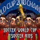 Mit der Spiel Swarm simulator apk für Android du kostenlos Soccer world cup: Soccer kids auf dein Handy oder Tablet herunterladen.