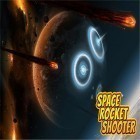 Mit der Spiel  apk für Android du kostenlos Space rocket shooter auf dein Handy oder Tablet herunterladen.