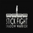Mit der Spiel METAL SLUG 3 ACA NEOGEO apk für Android du kostenlos Stick fight: Shadow warrior auf dein Handy oder Tablet herunterladen.