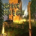 Mit der Spiel  apk für Android du kostenlos Survivor: Pain and gain auf dein Handy oder Tablet herunterladen.
