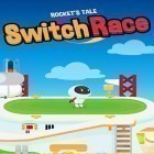 Mit der Spiel Pocket army apk für Android du kostenlos Switch race: Rocket's tale auf dein Handy oder Tablet herunterladen.