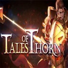 Mit der Spiel  apk für Android du kostenlos Tales of Thorn: Global auf dein Handy oder Tablet herunterladen.