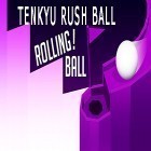 Mit der Spiel Basketball Gang: Revolution apk für Android du kostenlos Tenkyu rush ball: Rolling ball 3D auf dein Handy oder Tablet herunterladen.