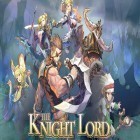 Mit der Spiel Monster Panik apk für Android du kostenlos The knight lord auf dein Handy oder Tablet herunterladen.