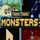 Mit der Spiel Jennifer Wolf und die Maya Relikte HD apk für Android du kostenlos Think! Think! Monsters auf dein Handy oder Tablet herunterladen.