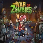 Mit der Spiel  apk für Android du kostenlos War of zombies: Heroes auf dein Handy oder Tablet herunterladen.