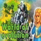 Mit der Spiel Abenteuer vom indischen Mario apk für Android du kostenlos World of evolution auf dein Handy oder Tablet herunterladen.